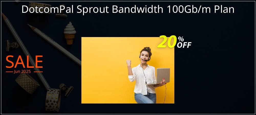 DotcomPal Sprout Bandwidth 100Gb/m Plan coupon on World Party Day offering sales