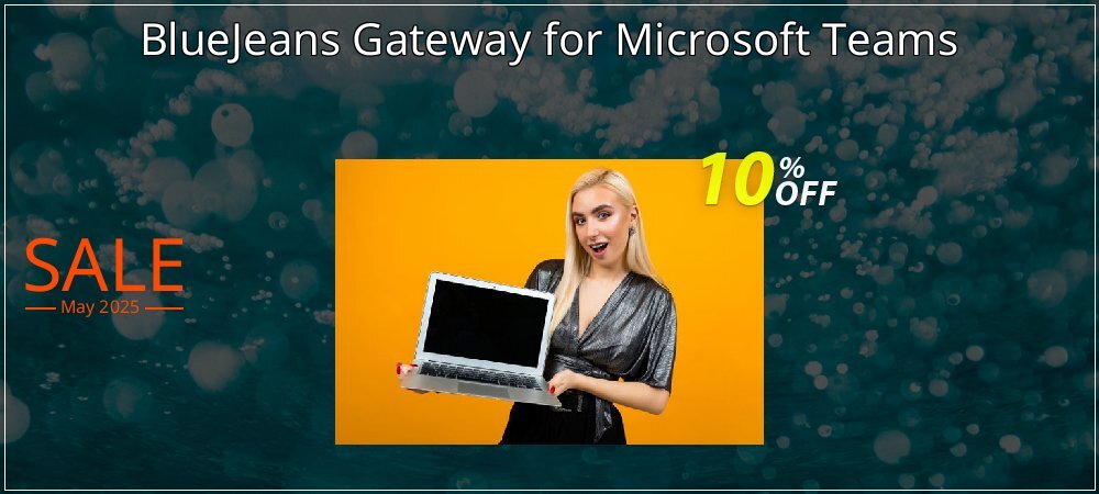 BlueJeans Gateway for Microsoft Teams coupon on Mother's Day sales