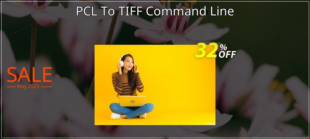 PCL To TIFF Command Line coupon on Working Day offering sales