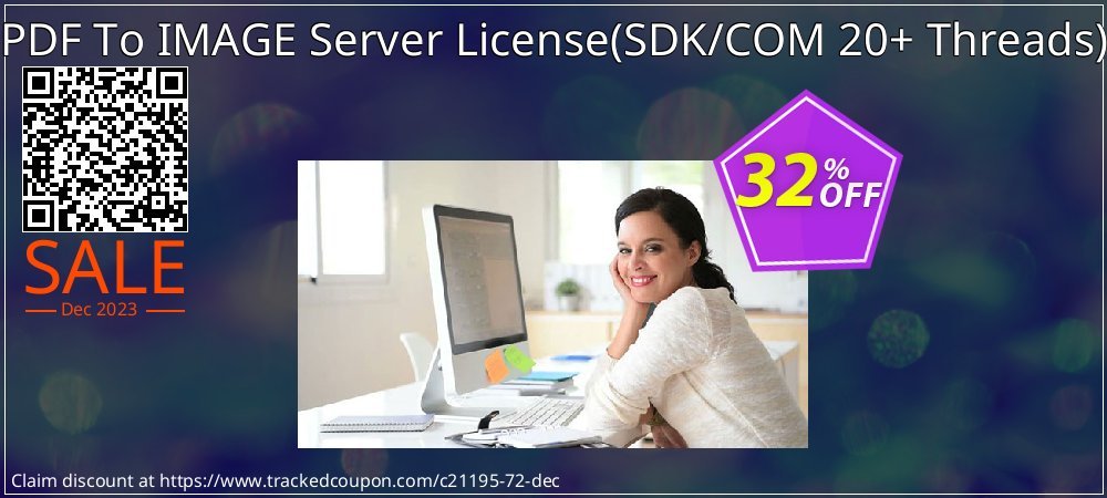 PDF To IMAGE Server License - SDK/COM 20+ Threads  coupon on Working Day discount