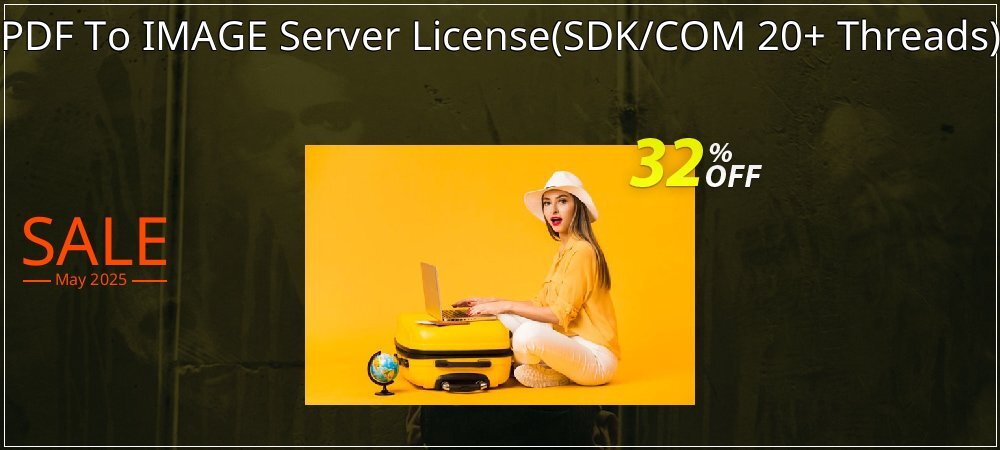 PDF To IMAGE Server License - SDK/COM 20+ Threads  coupon on Working Day discount