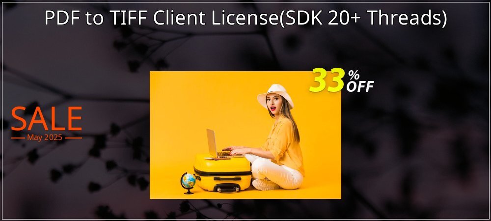 PDF to TIFF Client License - SDK 20+ Threads  coupon on World Password Day offering sales