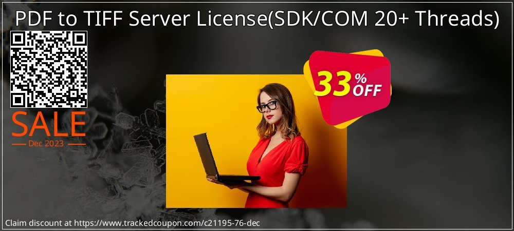 PDF to TIFF Server License - SDK/COM 20+ Threads  coupon on World Party Day super sale