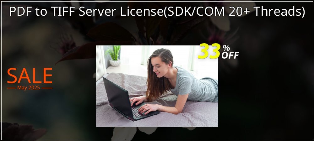 PDF to TIFF Server License - SDK/COM 20+ Threads  coupon on National Loyalty Day discounts