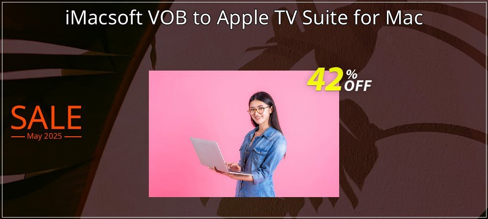 iMacsoft VOB to Apple TV Suite for Mac coupon on Mother's Day offering sales
