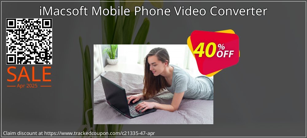 iMacsoft Mobile Phone Video Converter coupon on Working Day deals