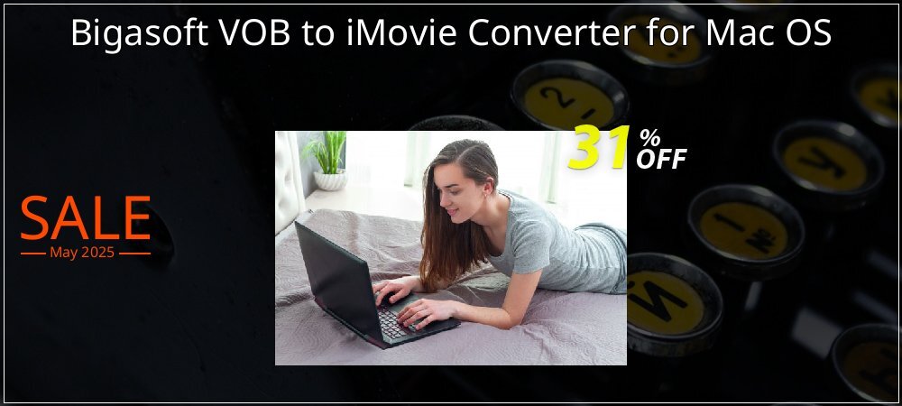 Bigasoft VOB to iMovie Converter for Mac OS coupon on Mother Day discount