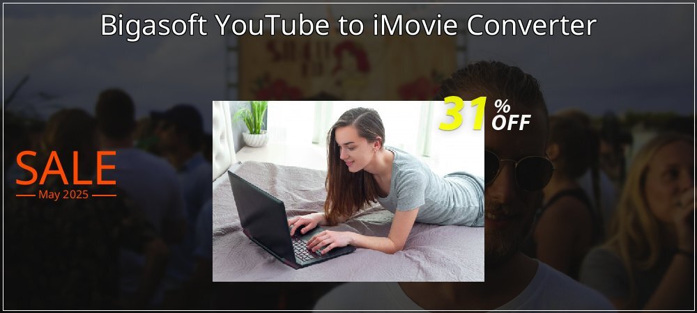 Bigasoft YouTube to iMovie Converter coupon on World Party Day discount