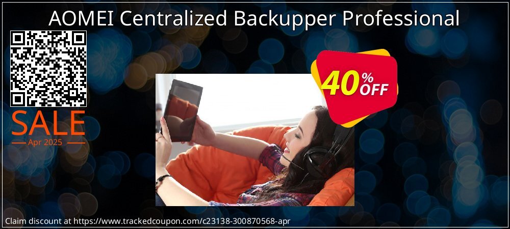 AOMEI Centralized Backupper Professional coupon on Easter Day offer