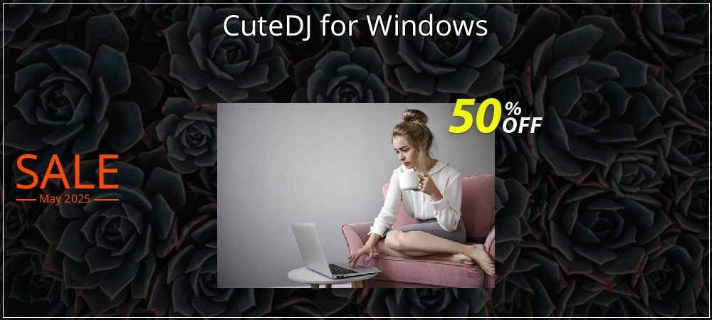 CuteDJ for Windows coupon on Mother's Day discount