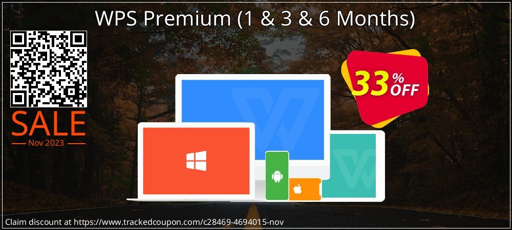 WPS Premium - 1 & 3 & 6 Months  coupon on Chocolate Day offering discount
