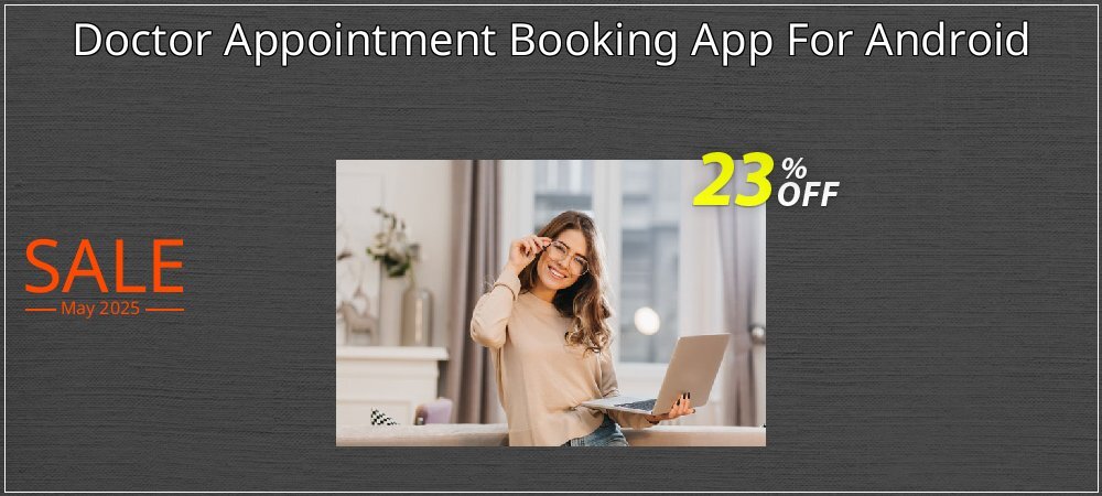 Doctor Appointment Booking App For Android coupon on World Whisky Day deals