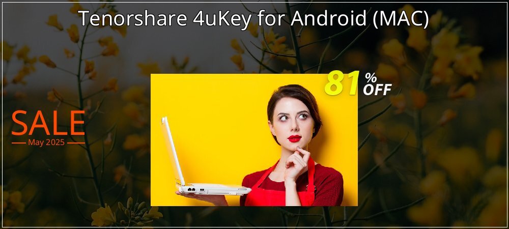 Tenorshare 4uKey for Android - MAC  coupon on Mother's Day offer