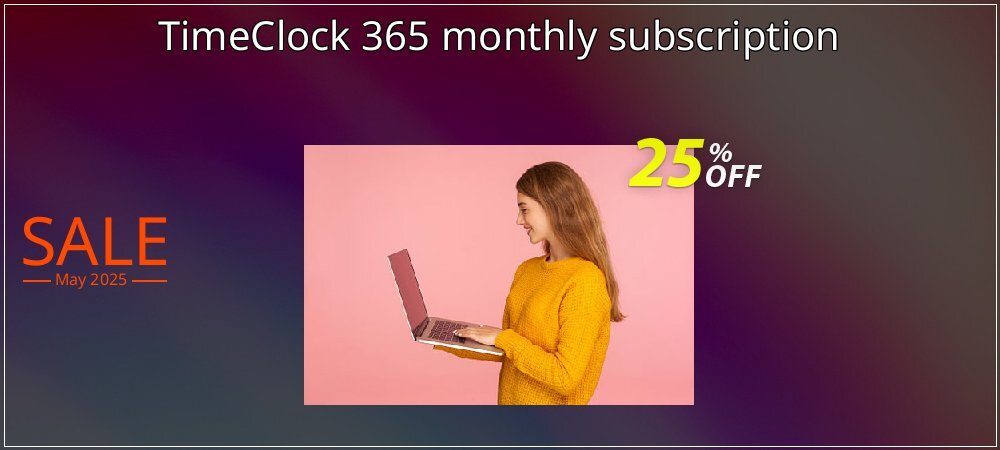 TimeClock 365 monthly subscription coupon on Mother Day offering discount