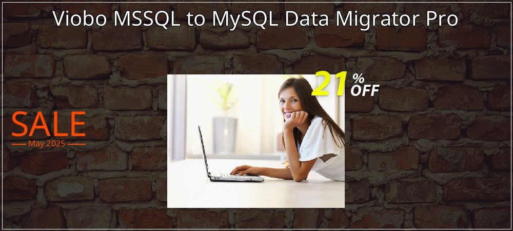 Viobo MSSQL to MySQL Data Migrator Pro coupon on National Loyalty Day deals