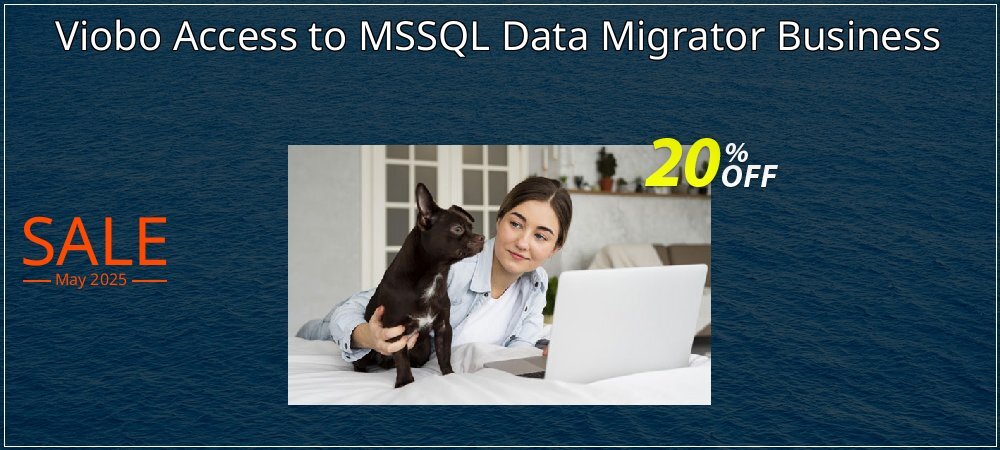 Viobo Access to MSSQL Data Migrator Business coupon on National Smile Day offering discount