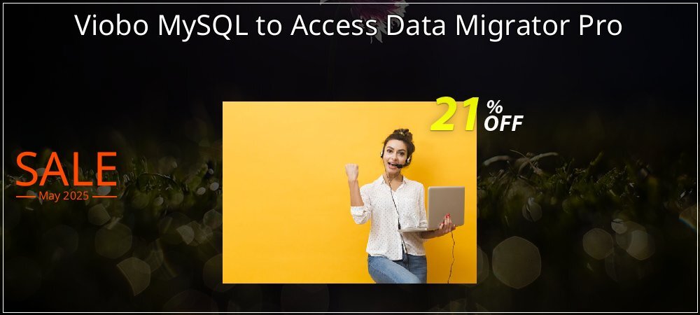 Viobo MySQL to Access Data Migrator Pro coupon on World Party Day discounts