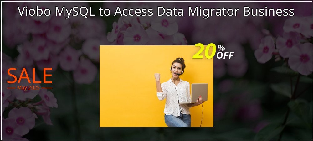 Viobo MySQL to Access Data Migrator Business coupon on National Memo Day sales