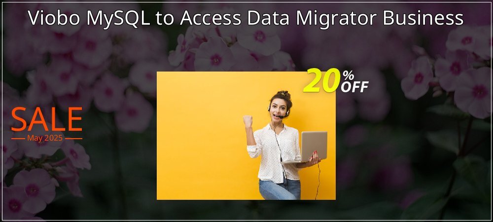 Viobo MySQL to Access Data Migrator Business coupon on April Fools' Day promotions