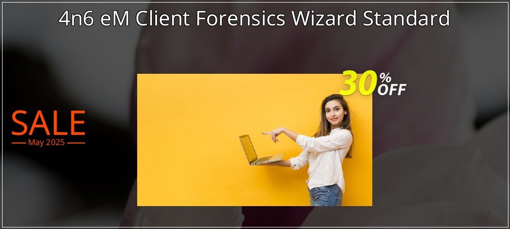4n6 eM Client Forensics Wizard Standard coupon on Mother's Day promotions