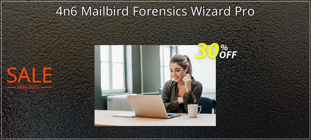 4n6 Mailbird Forensics Wizard Pro coupon on Mother's Day offering discount
