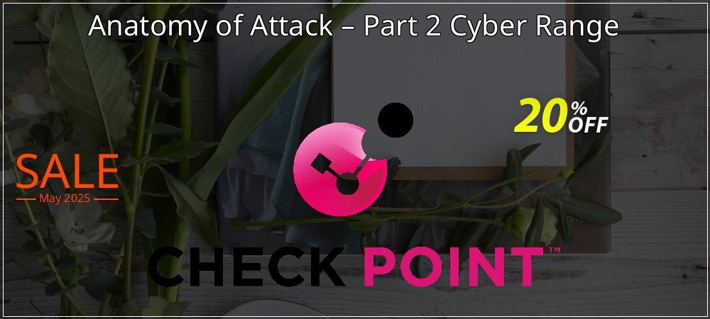 Anatomy of Attack – Part 2 Cyber Range coupon on Working Day offering sales