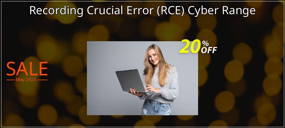 Recording Crucial Error - RCE Cyber Range coupon on Easter Day deals