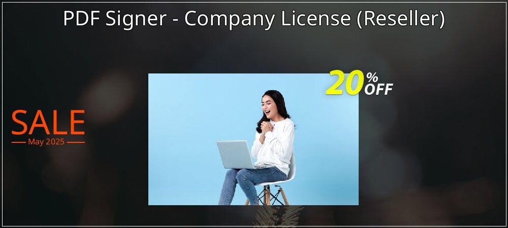 PDF Signer - Company License - Reseller  coupon on Mother Day sales