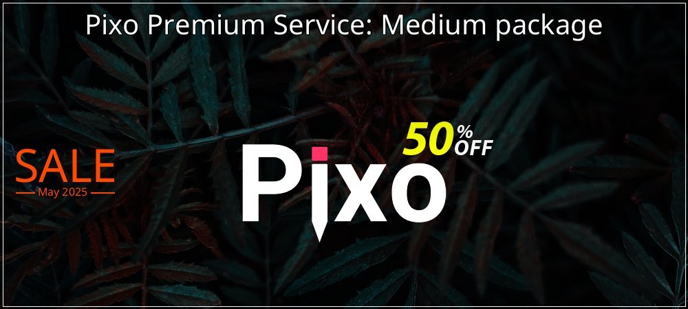 Pixo Premium Service: Medium package coupon on World Party Day offering discount