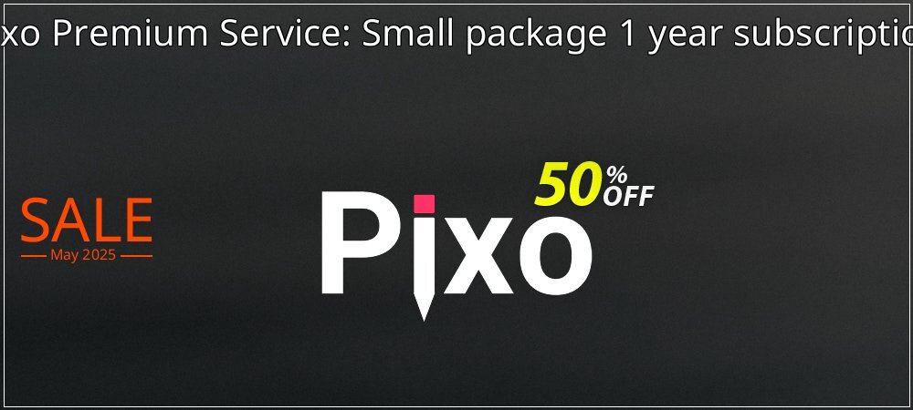 Pixo Premium Service: Small package 1 year subscription coupon on Mother Day offering discount