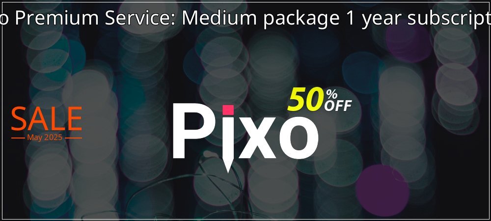 Pixo Premium Service: Medium package 1 year subscription coupon on World Party Day discount