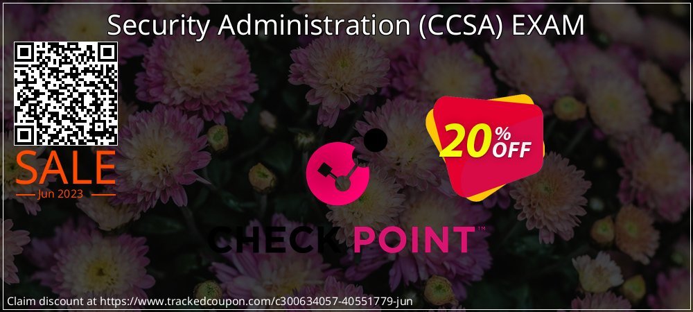 Security Administration - CCSA EXAM coupon on National Smile Day super sale