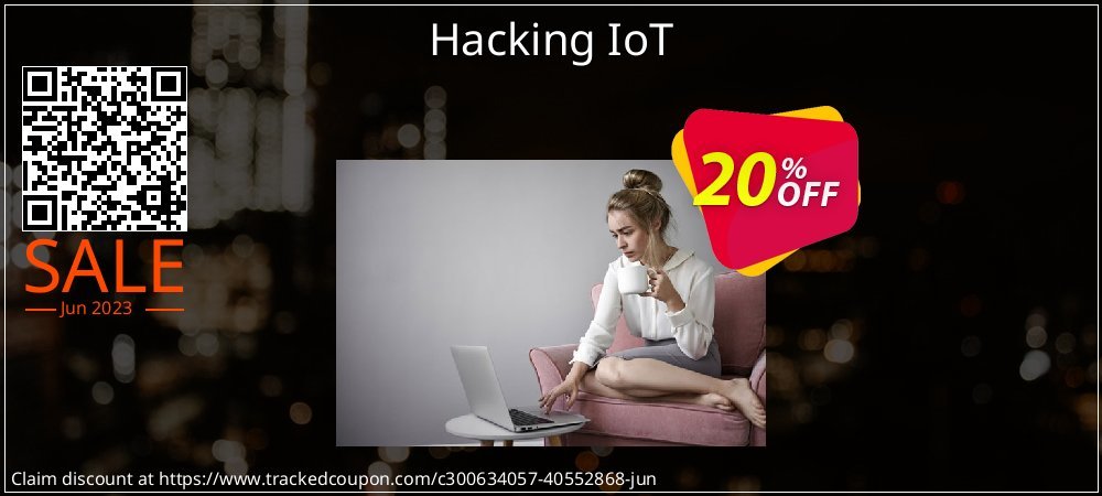 Hacking IoT coupon on Constitution Memorial Day super sale