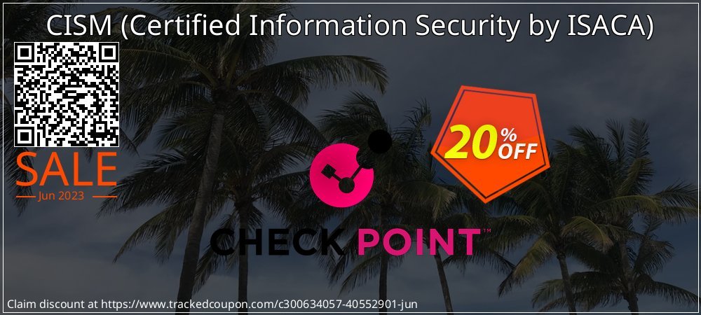 CISM - Certified Information Security by ISACA  coupon on National Loyalty Day discount