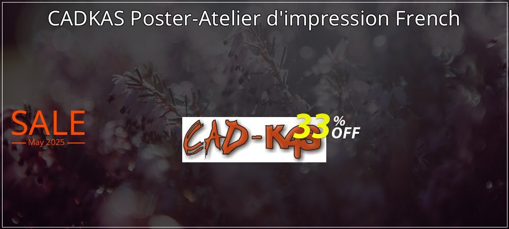 CADKAS Poster-Atelier d'impression French coupon on World Whisky Day promotions