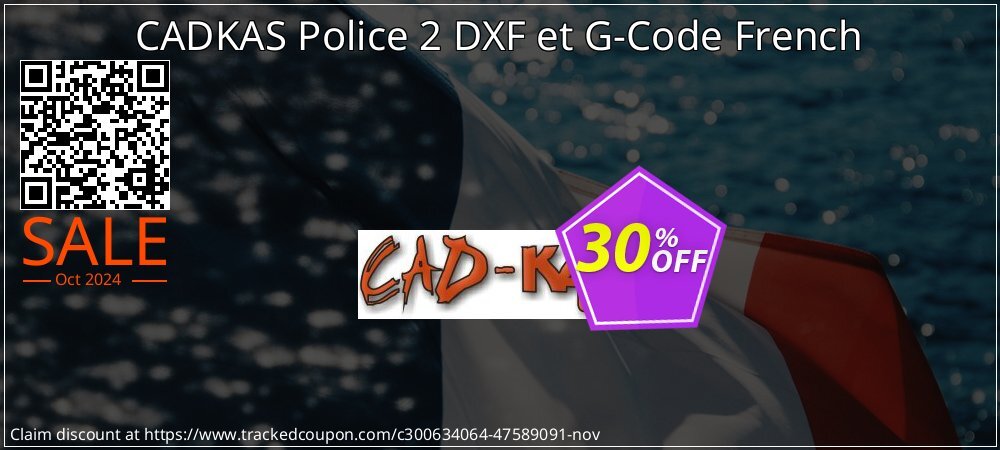 CADKAS Police 2 DXF et G-Code French coupon on National Loyalty Day sales