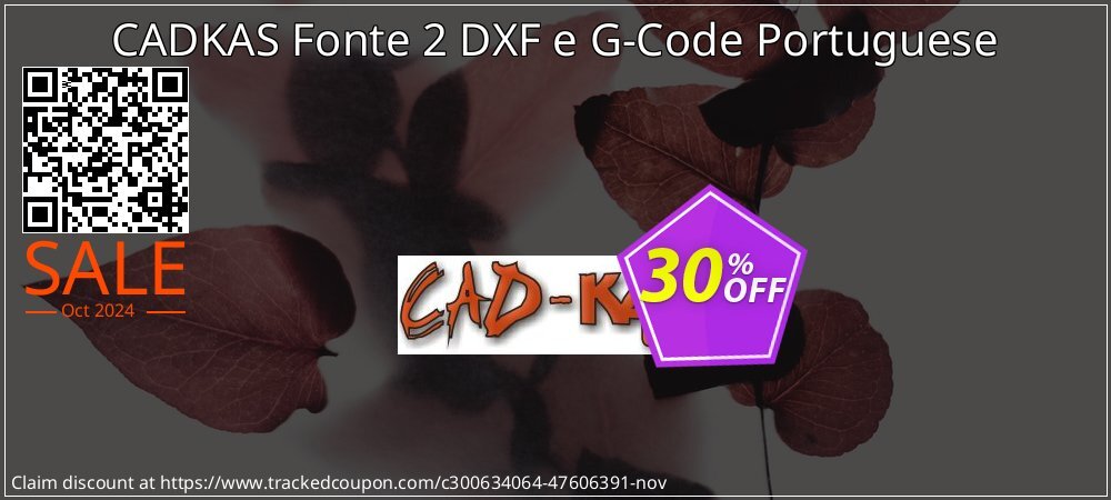 CADKAS Fonte 2 DXF e G-Code Portuguese coupon on National Loyalty Day offer