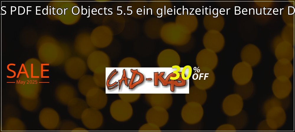 CADKAS PDF Editor Objects 5.5 ein gleichzeitiger Benutzer Deutsch coupon on World Whisky Day discounts