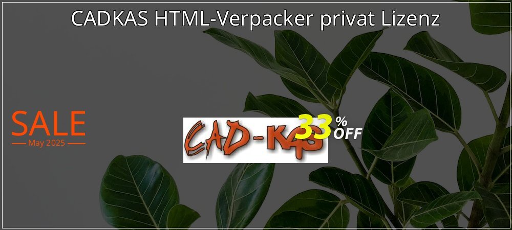 CADKAS HTML-Verpacker privat Lizenz coupon on National Loyalty Day deals