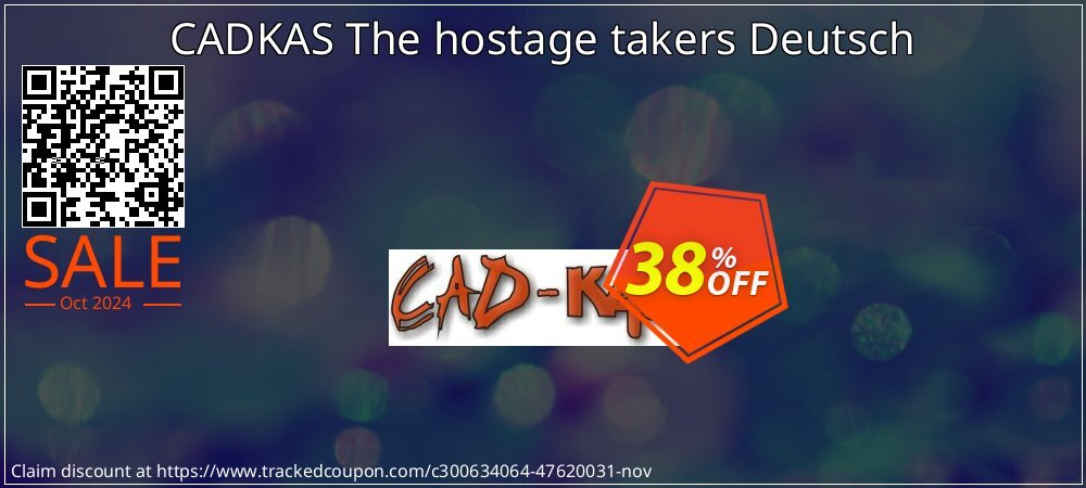 CADKAS The hostage takers Deutsch coupon on National Loyalty Day discounts