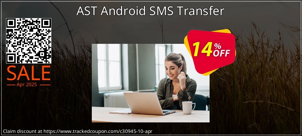 AST Android SMS Transfer coupon on National Walking Day super sale