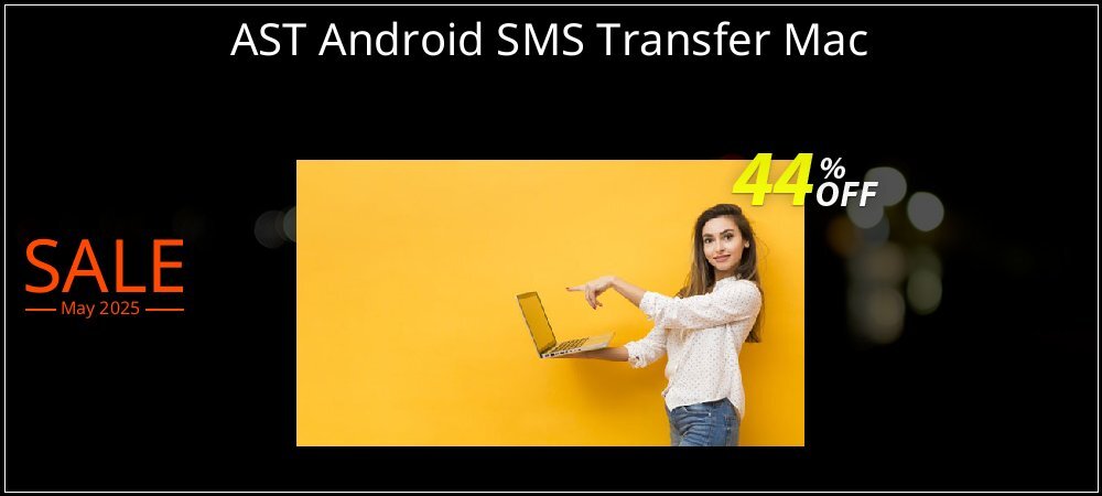 AST Android SMS Transfer Mac coupon on World Party Day discounts