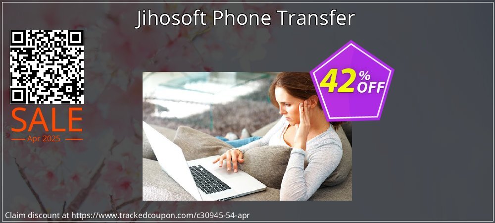 Jihosoft Phone Transfer coupon on Tell a Lie Day offering sales