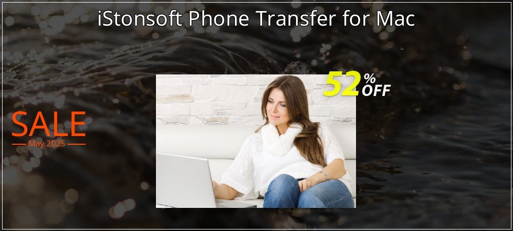 iStonsoft Phone Transfer for Mac coupon on April Fools' Day promotions