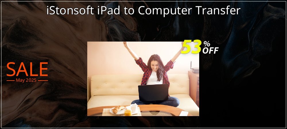 iStonsoft iPad to Computer Transfer coupon on National Loyalty Day discount