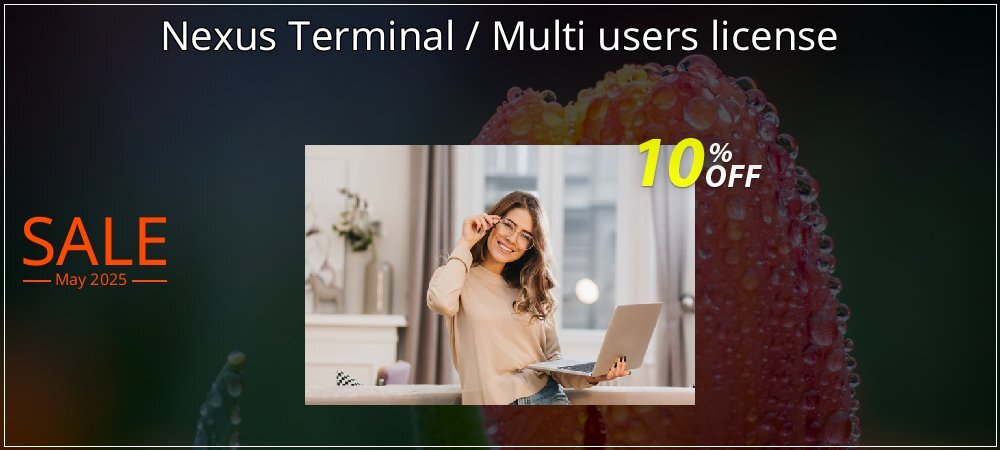 Nexus Terminal / Multi users license coupon on April Fools' Day promotions