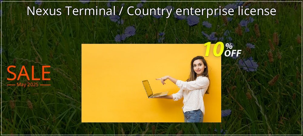 Nexus Terminal / Country enterprise license coupon on Constitution Memorial Day deals