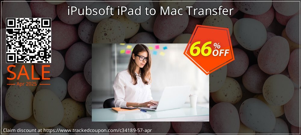 iPubsoft iPad to Mac Transfer coupon on Working Day offering discount