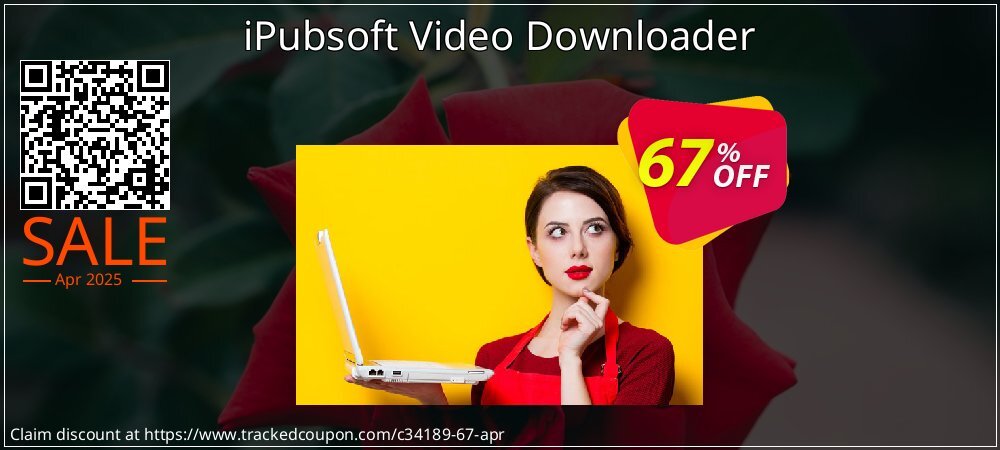 iPubsoft Video Downloader coupon on Working Day offering sales