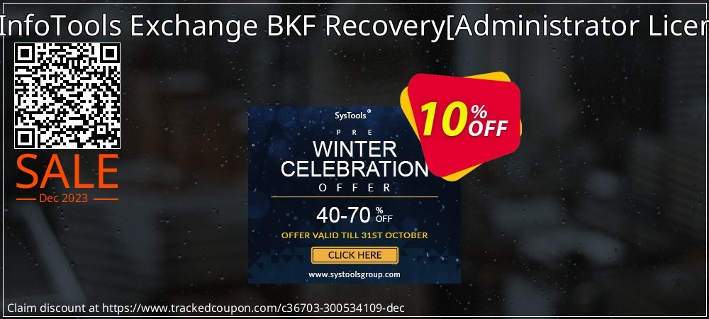 SysInfoTools Exchange BKF Recovery - Administrator License  coupon on Tell a Lie Day deals